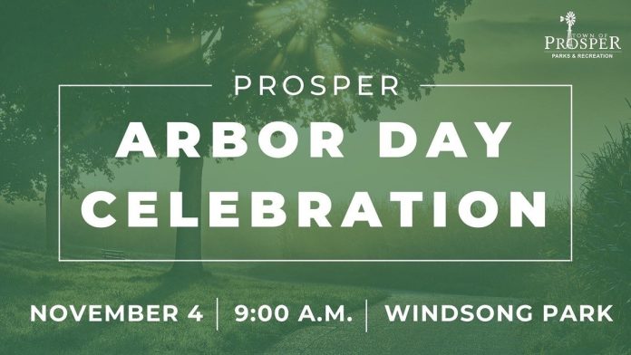 Prosper Arbor Day Celebration event is set to take place on November 4 at Windsong Park and Prosper community is invited to join the event